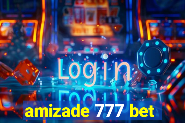 amizade 777 bet